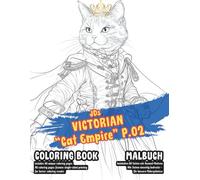 Coloring Book / Malbuch - "Victorian CAT Empire", Part 2: a must have for those who love or own a cat / 60 pages with scenes (world of wonders)