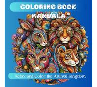 COLORING BOOK MANDALA: A Relaxing Book with Stress Relieving Mandala Designs for Adults and Teens