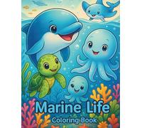 Coloring Book - Marine Life Adventure: 25 Unique Ocean Animal Scenes | Wholesome Creative Fun for All Ages | 50-Page Premium Edition