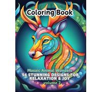 coloring book Mosaic Animal Wonders: 56 Stunning Designs for Relaxation & Joy