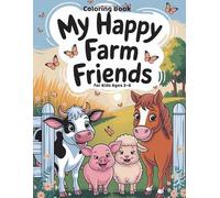 Coloring Book My Happy Farm Friends: For Kids Ages 3-6