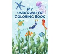 Coloring Book - My Underwater Coloring Book