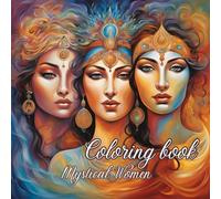 Coloring book - Mystical Women: Discover Enchanting Beauty - A Captivating Coloring Book of Mystical Women