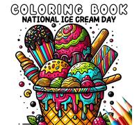 Coloring Book - National Ice Cream (Coloring Book - Holidays)
