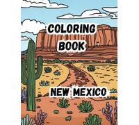 Coloring Book- New Mexico: 20 New Mexico-inspired scenes| Large 8.5 x 11 inch pages (Coloring Books- 50 States)