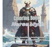 Coloring Book Norse Myth traditional Vikings in Art for Adults: Beautifully Designs for Stress Relief and Mindful Coloring