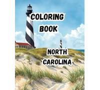 Coloring Book- North Carolina: Color, learn, and explore North Carolina| large 8.5 x 11 format (Coloring Books- 50 States)