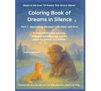 Coloring Book of Dreams in Silence: Part 1 - Discovering the Heart with Wejar and Urra
