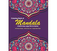 Coloring Book of Mandala: 50 Unique Designs for Stress Relief & Relaxation | Mindfulness Coloring for Seniors & Retirees | Single-Sided Pages | 8.5 x 11 inches, 104 Pages | Gift for Grandma
