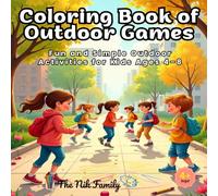 Coloring Book of Outdoor Games: Fun and Simple Outdoor Activities for Kids Ages 4-8