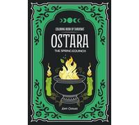 Coloring Book of Shadows: Ostara The Spring Equinox (Coloring Book of Shadows: Witch's Sabbats)