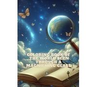 Coloring book of the world seen through a magnifying glass