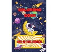 Coloring Book: Out of This World!