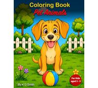 Coloring Book - Pet Animals: For Kids aged 3 - 5 │ With the theme of Pet Animals; including Cats, Dogs, Goldfish, Parrots & more │ a Gift for ... and Chill time. (Coloring Books for Children)