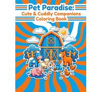 Coloring Book: Pet Paradise: Cute & Cuddly Companions