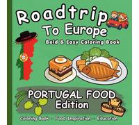 Coloring Book: Roadtrip to Europe! Portuguese Food: Simple & Educational Activity Book for Toddlers and Kids Ages 3-8 | Bold and Easy Coloring Book - ... Edition (Roadtrip To Europe - Food Edition)