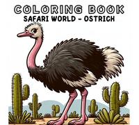 Coloring Book: Safari Animals World - Ostrich Bear