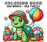Coloring Book: Sea Animals World - Sea Turtle
