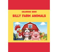 Coloring Book - Silly Farm Animals