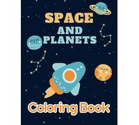 Coloring Book Space and Planets: Coloring Book Space and Planets for Kids