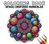 Coloring Book - Space-Inspired Mandalas (Coloring Book - Mandalas)