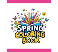 Coloring Book : Spring Season: Creative Pages