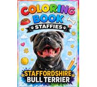 Coloring Book Staffy: Dogs -Staffordshire bull terrier