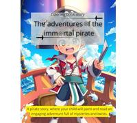 Coloring book story the adventures of the immorta pirate: Coloring book story pirate