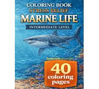 coloring book stress relief marine life 40 coloring pages: intermediate level