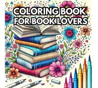 Coloring Book: Super Cute Libraries and Magical Stories: A Whimsical Adventure to Unwind and Escape
