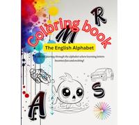 Coloring Book: The English Alphabet - A Fun ABC Learning Adventure for Kids
