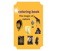 coloring book: The magic of nature
