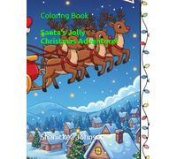 Coloring Book Title Idea: Santa's Jolly Christmas Adventure!