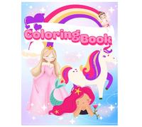 Coloring book: To develop creativity and imagination, 70 beautiful coloring pages with princesses, fairies, ponies, unicorns, and mermaids.