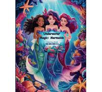 Coloring Book - Underwater Magic: Mermaids: For Kids Ages 5-8