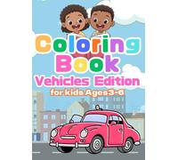 Coloring Book: Vehicles Edition for Kids Ages 3-6: 15 Fun and Educational Vehicle Coloring Pages Including Cars, Trains, Helicopters, and More! (Sora Kids Coloring Series)