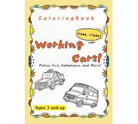 Coloring Book: Vroom Vroom! Working Cars!: Police, Fire, Ambulance, and More!