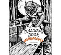 Coloring Book - Werewolves Edition: A Beautiful Adult Coloring Book of Mystical Werewolves, Magical Forests, and Intricate Designs (Fantasy Series)