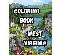 Coloring Book- West Virginia: Explore the Mountain State| Large 8.5 x 11 format