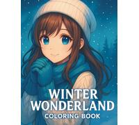 Coloring Book - Winter Wonderland: Winter Coloring Pages with Snowy Landscapes, Cozy Scenes, and Fun Seasonal Activities