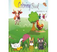 Coloring Book with Animals for Kids 4 - 8: Perfect for kids ages 4-8, each page is designed to spark imagination and keep little hands busy for hours!