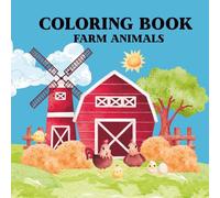 Coloring Book With Farm Animals: Coloring Book For Kids Boys & Girls ages 2-8 | Kindergarten Preschool Activites | Easy & Fun Coloring Activity
