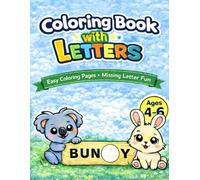 Coloring Book with Letters: Easy Animal Coloring Pages with Missing Letter Activities for Kids Ages 4-6