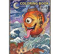 Coloring Book, Yokai, Traditional Japanese Art: Japanese Art / Woodblock Prints / Stress Relief / Mindfulness / Yokai / ukiyo-e