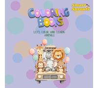 coloring books : Let’s Color and Learn Animals (Let’s Color and Learn Series - Where Fun Meets Learning)
