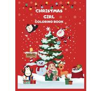 COLORING CHRISTMAS GIRL BOOK FOR KIDS:BOLD AND EASY DESIGN