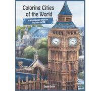 Coloring Cities of the World: An Artistic Adventure Through Italy, Paris, London, and NYC