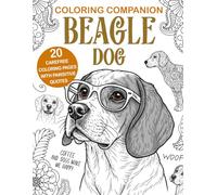 Coloring Companion Beagle Dog: Fun Mandalas & Hilarious Quotes | 20 Dog Illustrations for Relaxation and Stress Relief Activity Unique Gift