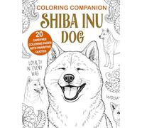 Coloring Companion Shiba Inu: Fun Mandalas & Hilarious Quotes | 20 Illustrations for Relaxation and Stress Relief Activity Unique Gift