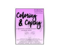Coloring & Coping: Portrait Edition, Women's Volume: A Bonafide Mental Health Coloring Book (The Coloring & Coping Series)